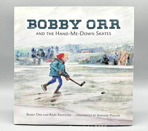 Bobby Orr and the Hand-Me-Down Skates (2020) by Bobby Orr and Kara Kootstra (1 of 6)