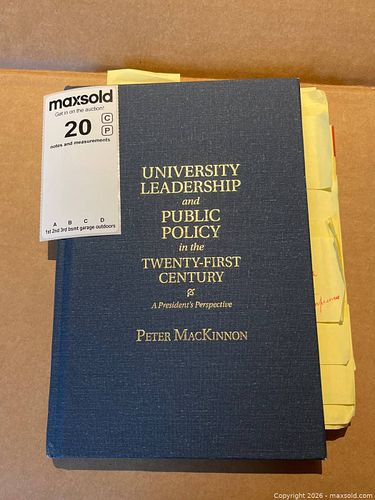 University Leadership and Public Policy in the Twenty-First Century by Peter MacKinnon, Signed (1 of 7)