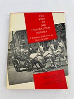 Front cover of the hardcover vintage book titled 'The Rigs of the Unheralded Heroes: A Fabulous Collection of Rare Pictures' featuring a horse-drawn fire engine photo.