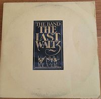 Front cover: yellow gatefold sleeve with The Last Waltz artwork
