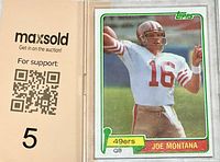 Front of 1981 Topps Joe Montana #216 card in sleeve next to MaxSold lot tag