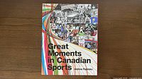 Front cover of hardcover book Great Moments in Canadian Sports