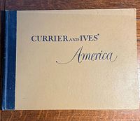 Front cover showing title Currier and Ives’ America