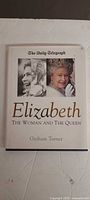 Cover of "Elizabeth: The Woman and The Queen"