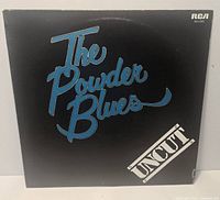 Front cover of The Powder Blues Uncut LP on RCA label