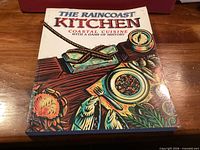 Front cover of The Raincoast Kitchen cookbook