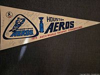 Full view of signed Houston Aeros 1974 championship pennant