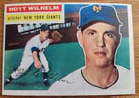 Front of 1956 Topps Hoyt Wilhelm card showing portrait, action image and player name
