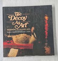Front cover of The Decoy As Art hardcover book showing title, subtitle, and imagery