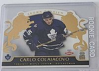 front of Carlo Colaiacovo Crown Royale rookie card in sleeve