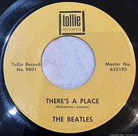 B-side label There’s A Place, yellow Tollie, catalogue 9001