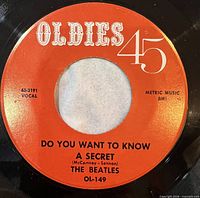 Side A label showing Do You Want To Know A Secret, catalog OL-149