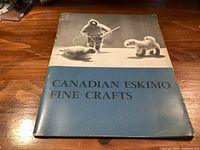 Front cover of softcover book titled Canadian Eskimo Fine Crafts