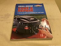 Front cover of "Small Engine Care & Repair" book