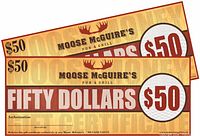 Front view of both $50 Moose McGuire's gift certificates showing design and denomination