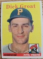 Front of 1958 Topps Dick Groat card showing portrait, name, position, team logo