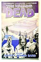 Front cover of The Walking Dead Volume 3: Safety Behind Bars trade paperback