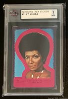 Front of KSA-slabbed 1979 Topps Star Trek #11 Lt. Uhura sticker showing grade 7 NM