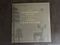 Front cover of presentation folder titled “Our Legendary Nature/Notre Nature Légendaire”