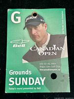 Front of 2007 Canadian Open grounds pass with event details and golfer image
