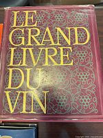 Front cover of Le Grand Livre du Vin
