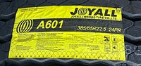Label on tire showing Joyall A601 385/65R22.5 24PR