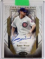 Front of 2022 Topps Tier One Talent Kerry Wood autograph card in protective case