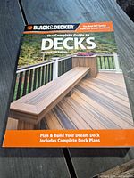 Front cover of Black & Decker The Complete Guide to Decks book
