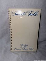 Front cover of Sweet Talk spiral cookbook