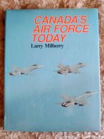 Front cover of the book 'Canada's Air Force Today' showing title and images of fighter jets against a blue sky background.