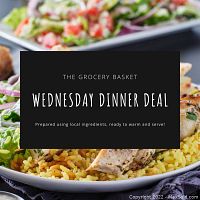 Image showing promotional graphic for The Grocery Basket Wednesday Dinner Deal, highlighting local ingredients and meal ready to warm and serve.