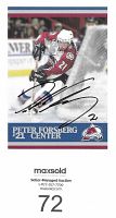 Front view of the Peter Forsberg autographed Colorado Avalanche photo card with autograph in black Sharpie.
