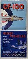 Two books The Avro CF-100 by Larry Milberry, and Night Fighters with blue dust jacket showing CF-100 aircraft artwork