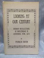 Front cover of book titled 'Looking At Our Century: Random Recollections of Bracebridge in Centennial Year, 1975' by Patricia Boyer.