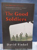 Front cover of the book titled 'The Good Soldiers' by David Finkel with soldier silhouettes and text.
