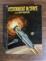 Cover photo showing spaceship in outer space with title Assignment in Space with Rip Foster
