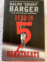Front cover of the book titled 'Dead in 5 Heartbeats' showing the author's name Ralph 'Sonny' Barger and the title design.