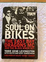 Front cover of the book titled 'Soul On Bikes' by Tobie Gene Levingston featuring East Bay Dragons MC members.