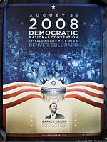 Full front view of the 2008 Obama Democratic National Convention poster showing event details and image of Barack Obama.