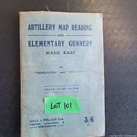 Softcover book titled 'Artillery Map Reading and Elementary Gunnery Made Easy' with pale blue cover and dark blue print. Publisher: Gale & Polden Ltd, London and Portsmouth. Book marked Lot 101 on a green slip.