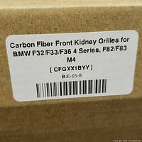 Label showing Carbon Fiber Front Kidney Grilles for BMW F32/F33/F36 4 Series M4 with part code CFGXX1BYY
