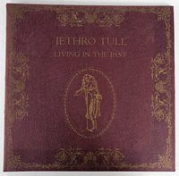 Front cover of Jethro Tull 'Living in the Past' double LP album showing textured burgundy cover with gold embossed decorative border and band name/title.
