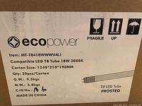 Carton label showing product details: EcoPower compatible LED T8 tube bulbs 18W 3000K, quantity 20 per carton, weight and dimensions, made in China.