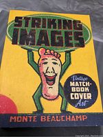 Front cover of 'Striking Images' vintage matchbook cover art book by Monte Beauchamp with bright yellow cover and stylized foot illustration.