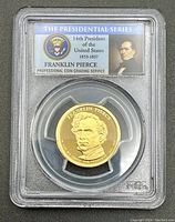 Photo of the encapsulated 2010 Franklin Pierce $1 coin with PCGS grading and labeling, showing front of packaging and coin.