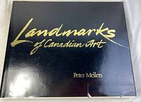 Front cover of the book showing title 'Landmarks of Canadian Art' and author 'Peter Mellen' in gold lettering on black background.