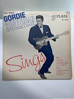 Front cover of Gordie Sullivan's 1964 vinyl LP titled Sings, showing artist photo, record label Plaza Records, and track listings.