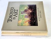 Stack of three hardcover Canadian art books viewed from the front cover of 'Toronto in Art' by Edith Firth. Beige dust jacket with cityscape painting.