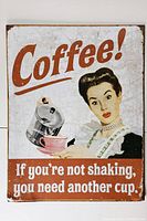 Photo of rectangular metal tin sign with retro woman holding coffee pot and cup, white background, red text.