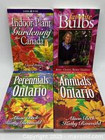 Front covers of four softcover gardening books, arranged in a 2x2 grid. Titles visible include Indoor Plant Gardening for Canada, Lois Hole's Favorite Bulbs, Annuals for Ontario, and Perennials for Ontario.